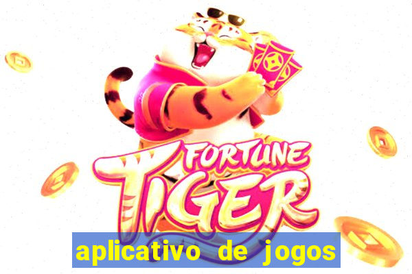 aplicativo de jogos para ganhar dinheiro no pix